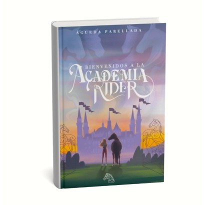 LIBRO: BIENVENIDOS A LA ACADEMIA RIDER